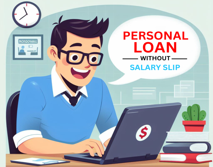 Personal Loa without Salary Slip